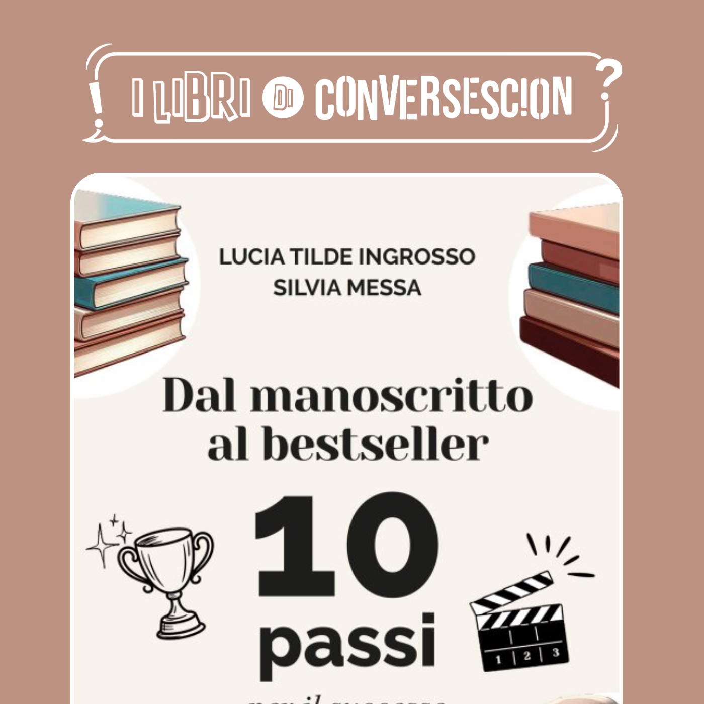 Dal manoscritto al bestseller. 10 passi per il successo del tuo libro - Lucia Tilde Ingrosso & Silvia Messa episode artwork