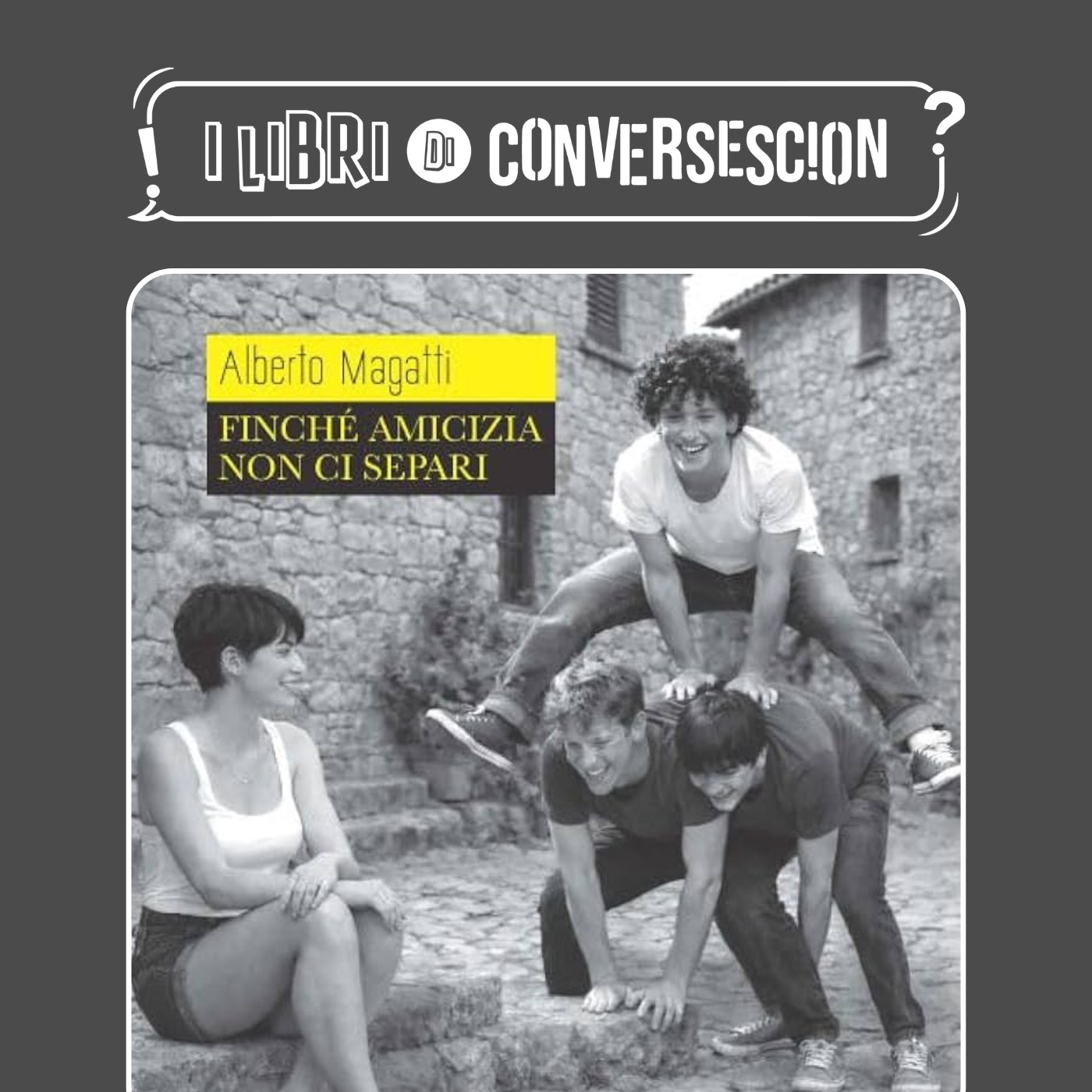 Finché amicizia non ci separi - Alberto Magatti episode artwork