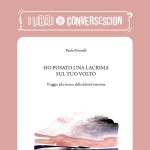 Ho posato una lacrima sul tuo volto - Paola Peverelli