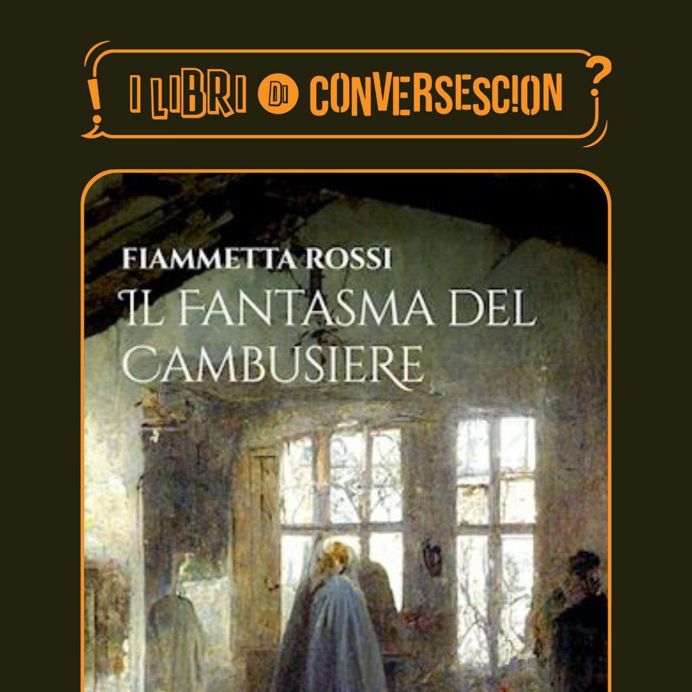 Il fantasma del Cambusiere - Fiammetta Rossi