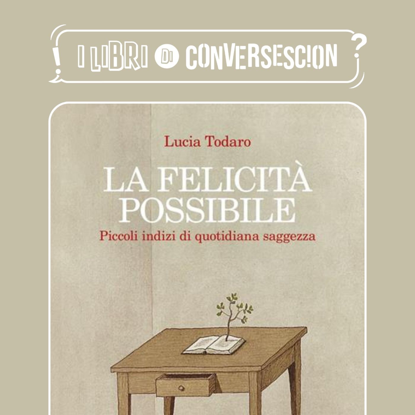 La felicità possibile - Lucia Todaro