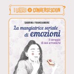 La mangiatrice seriale di emozioni - Sabrina Frangiamore