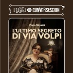 L’ultimo segreto di Via Volpi - Paola Minussi