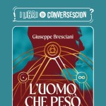L'uomo che pesò l'eternità - Giuseppe Bresciani