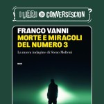 Morte e miracoli del numero 3 - Franco Vanni