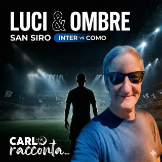 Luci (e ombre) a San Siro